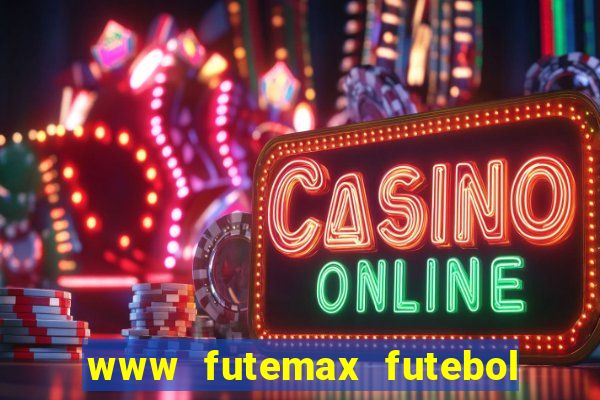 www futemax futebol ao vivo